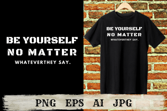 Be Yourself No Matter Whatever They Say: Embracing Authenticity in a Judgmental World